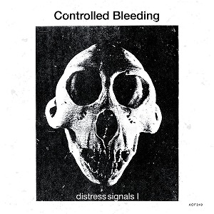 CONTROLLED BLEEDING / コントロールド・ブリーディング / DISTRESS SIGNALS I (BLACK VINYL)