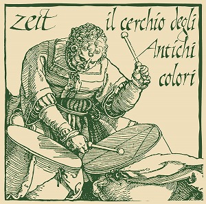 ZEIT / IL CERCHIO DEGLI ANTICHI COLORI (LP + 7")