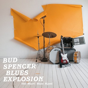 BUD SPENCER BLUES EXPLOSION / バッド・スペンサー・ブルース・エクスプロージョン / VIVI MUORI BLUES RIPETI (LP) 