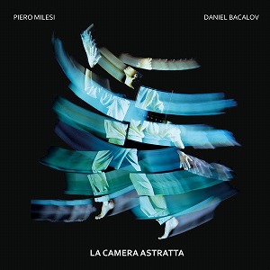 PIERO MILESI & DANIEL BACALOV / ピエロ・ミレジ & ダニエル・バカロフ / LA CAMERA ASTRATTA (LP)