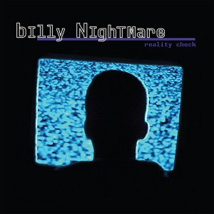 BILLY NIGHTMARE / REALITY CHECK EP