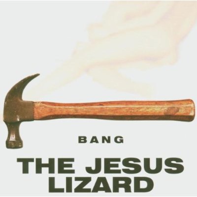 JESUS LIZARD / ジーザス・リザード / BANG! (SINGLES COMPILATION)