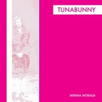 TUNABUNNY / MINIMA MORALIA (LP)