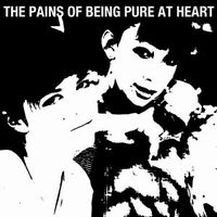 PAINS OF BEING PURE AT HEART / ペインズ・オブ・ビーイング・ピュア・アット・ハート / ペインズ・オブ・ビーイング・ピュア・アット・ハート [PAINS OF BEING PURE AT HEART]