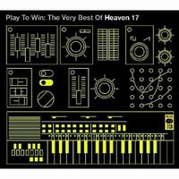 HEAVEN 17 / ヘヴン17 / PLAY TO WIN: THE BEST OF HEAVEN 17 (2CD)
