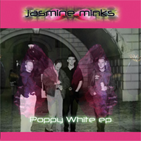 JASMINE MINKS / ジャスミン・ミンクス / POPPY WHITE EP