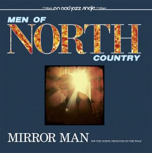 MEN OF NORTH COUNTRY / メン・オブ・ノース・カントリー / MIRROR MAN (7")