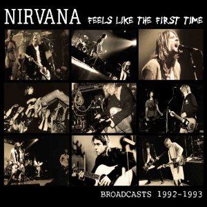 NIRVANA / ニルヴァーナ / FEELS LIKE THE FIRST TIME