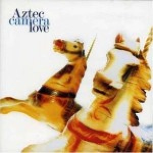AZTEC CAMERA / アズテック・カメラ / LOVE (DELUXE EDITION)