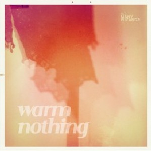 SO MANY WIZARDS / ソー・メニー・ウィザーズ / WARM NOTHING