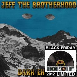 JEFF THE BROTHERHOOD / ジェフ・ザ・ブラザーフッド / DARK ENERGY (7") 