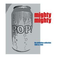 MIGHTY MIGHTY / マイティ・マイティ / POP CAN! THE DEFINITIVE COLLECTION 1986 TO 1998 (2CD)
