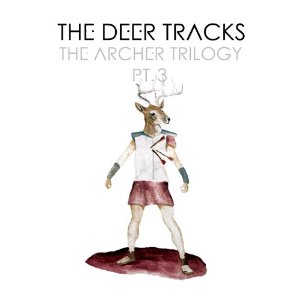 DEER TRACKS / ディア・トラックス / アーチャー・トリロジー・パートスリー