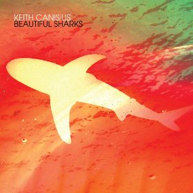 KEITH CANISIUS / キース・カニシウス / BEAUTIFUL SHARKS (LP)