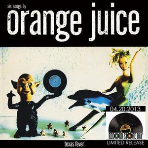 ORANGE JUICE / オレンジ・ジュース / TEXAS FEVER (LP) 