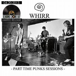 WHIRR / ワー / PART TIME PUNKS SESSIONS (7") 