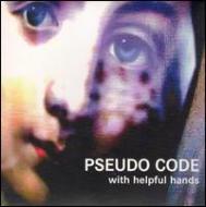 PSEUDOCODE / WITH HELPFUL SOUNDS