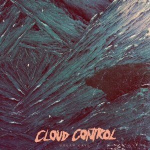 CLOUD CONTROL / DREAM CAVE (LP)