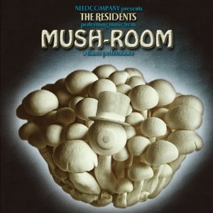 RESIDENTS / レジデンツ / MUSH-ROOM