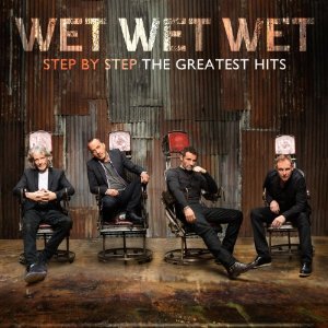 WET WET WET / ウェット・ウェット・ウェット / STEP BY STEP - THE GREATEST HITS