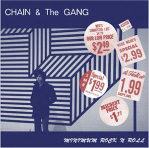 CHAIN & THE GANG / MINIMUM ROCK N ROLL (LP)
