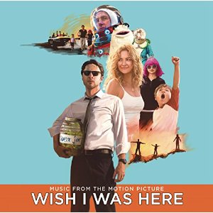 V.A. (WISH I WAS HERE) / WISH I WAS HERE (MUSIC FROM THE MOTION PICTURE)