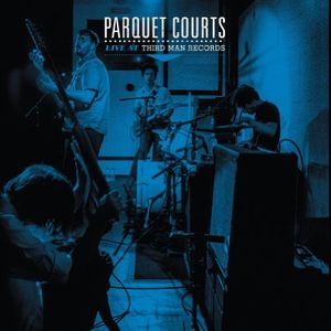 PARQUET COURTS / パーケイ・コーツ / LIVE AT THIRD MAN RECORDS (LP)