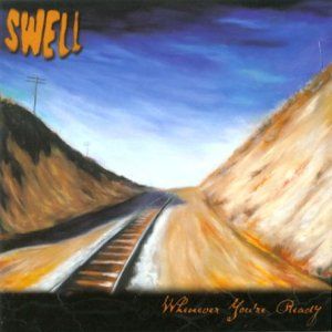 SWELL / スウェル / WHENEVER YOU'RE READY (LP)