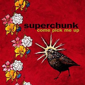 SUPERCHUNK / スーパーチャンク / COME PICK ME UP (LP/180G)