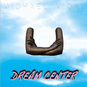 MICHAEL VIDAL / DREAM CENTER EP (12")