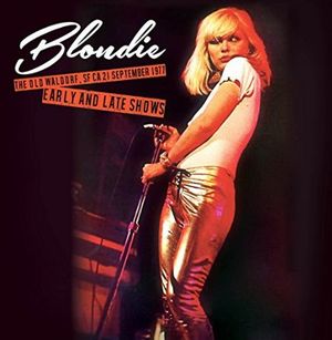 BLONDIE / ブロンディ / OLD WALDORF, SF CA, 21ST SEPTEMBER 1977 - EARLY AND LATE SHOWS (2LP)