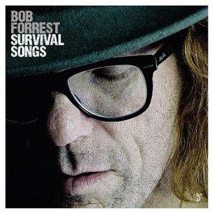 BOB FORREST / SURVIVAL SONGS