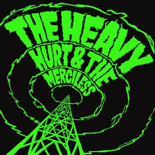 THE HEAVY (ROCK) / HURT & THE MERCILESS (180G LP+7")