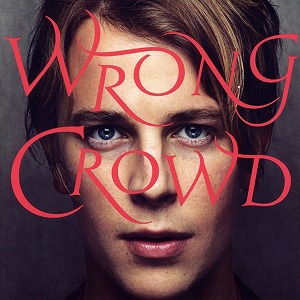 TOM ODELL / トム・オデール / WRONG CROWD (DELUXE CD)