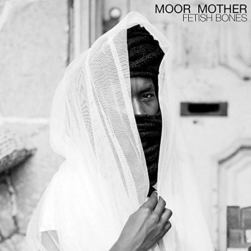 MOOR MOTHER / ムーア・マザー / FETISH BONES (LP)