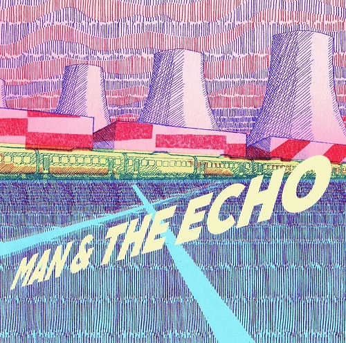 MAN & THE ECHO / マン・アンド・ザ・エコー / MAN & THE ECHO (LP)