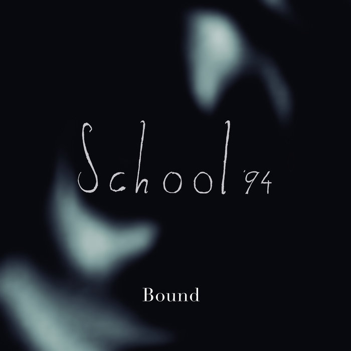 SCHOOL'94 / BOUND (LP)