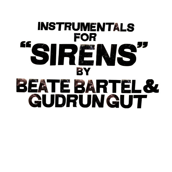 BEATE BARTEL / GUDRUN GUT / INSTRUMENTALS FOR SIRENS (LP)