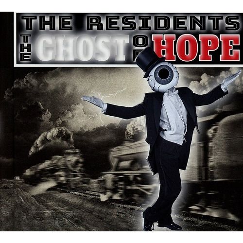 RESIDENTS / レジデンツ / THE GHOST OF HOPE