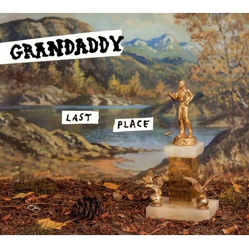GRANDADDY / グランダディ / LAST PLACE