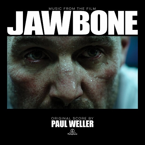 PAUL WELLER / ポール・ウェラー / JAWBONE (MUSIC FROM THE FILM) 