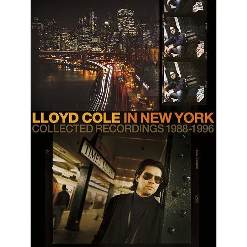 LLOYD COLE / ロイド・コール / LLOYD COLE IN NEW YORK COLLECTED RECORDINGS 1988-1996 (6CD BOX)