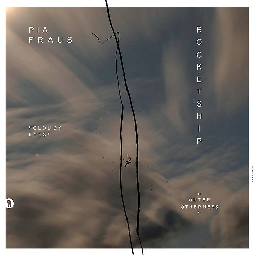VA (ROCKETSHIP / PIA FRAUS) / OUTER OTHERNESS / CLOUDY EYES (7")