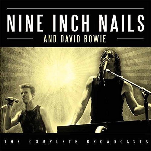 NINE INCH NAILS / ナイン・インチ・ネイルズ / THE COMPLETE BROADCASTS (NINE INCH NAILS AND DAVID BOWIE) (3CD)