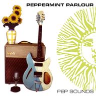PEPPERMINT PARLOUR / PEP SOUNDS
