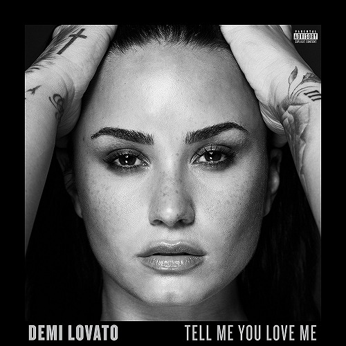 DEMI LOVATO / デミ・ロヴァート / TELL ME YOU LOVE ME