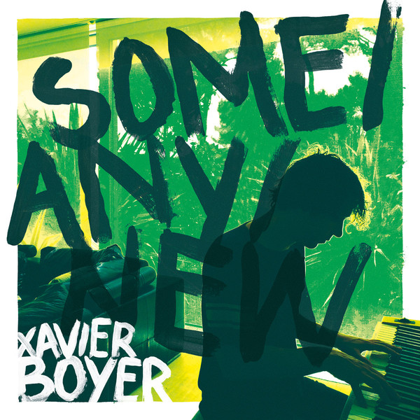 XAVIER BOYER / グザヴィエ・ボワイエ / SOME/ANY/NEW (LP)