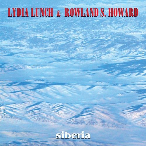 LYDIA LUNCH / ROWLAND S. HOWARD / SIBERIA (LP)