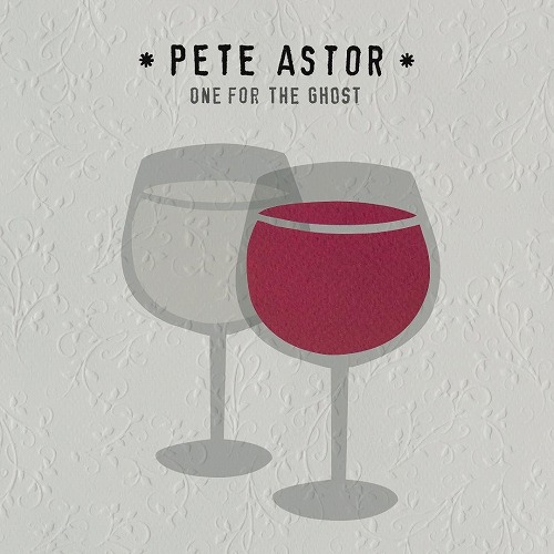 PETE ASTOR (PETER ASTOR) / ピーター・アスター / ONE FOR THE GHOST