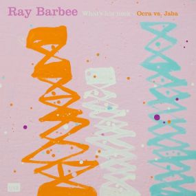 RAY BARBEE / レイ・バービー / WHAT'S HIS NECK / OCRA VS. JABA / ワッツ・ヒズ・ネック / オクラ・ヴイエス・ジャバ (7")